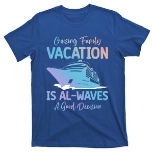 Funny Cruising Family Vacation Cruiser Cruise Ship Gift T-Shirt