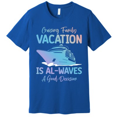 Funny Cruising Family Vacation Cruiser Cruise Ship Gift Premium T-Shirt