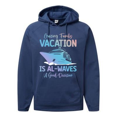 Funny Cruising Family Vacation Cruiser Cruise Ship Gift Performance Fleece Hoodie