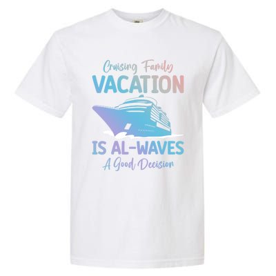 Funny Cruising Family Vacation Cruiser Cruise Ship Gift Garment-Dyed Heavyweight T-Shirt