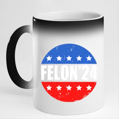 Felon24 Convicted Felon Funny Pro Trump 2024 11oz Black Color Changing Mug