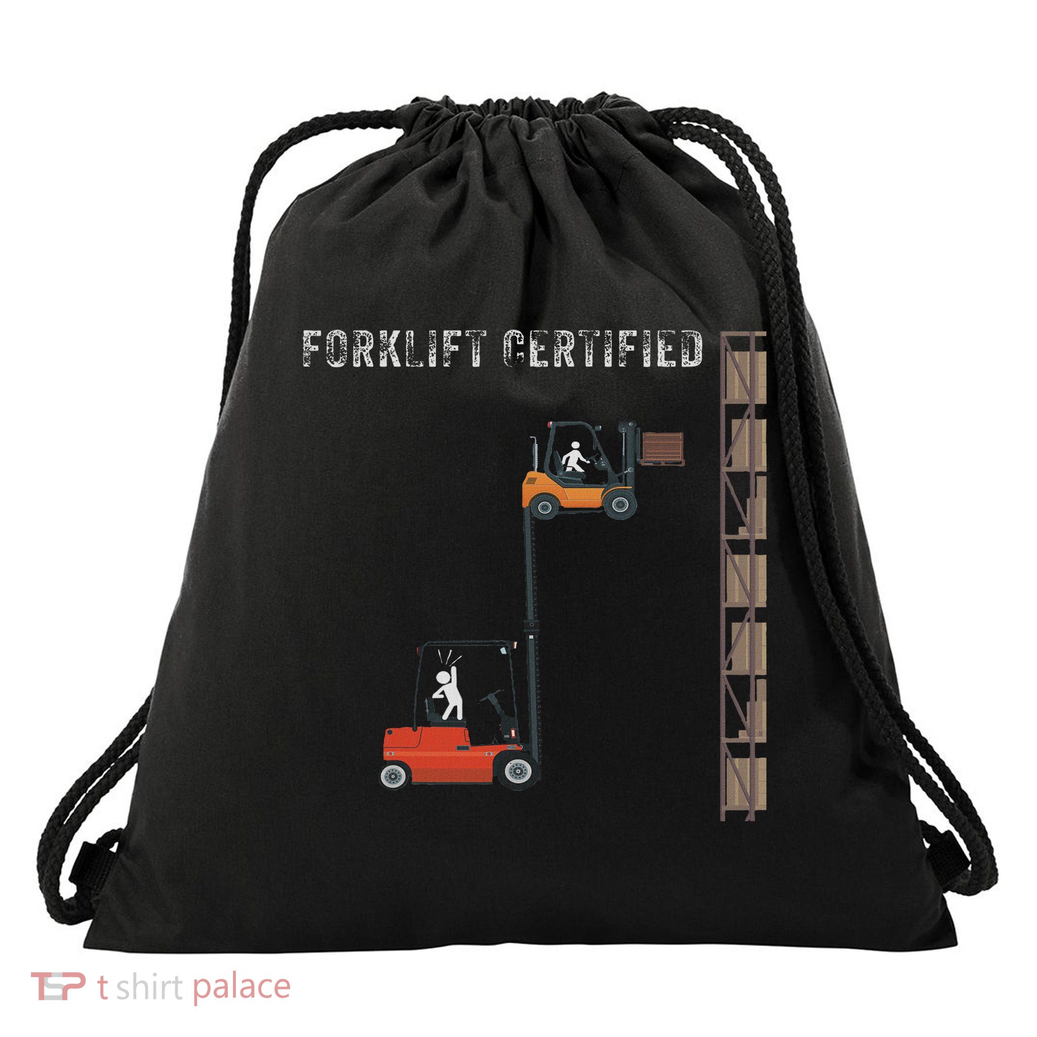 Forklift Certified Funny Stupid Meme Warehouse Drawstring Bag