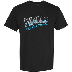 Funcle Cool & Funny Uncle Garment-Dyed Heavyweight T-Shirt