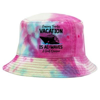 Funny Cruising Family Vacation Cruiser Cruise Ship Gift Tie-Dyed Bucket Hat