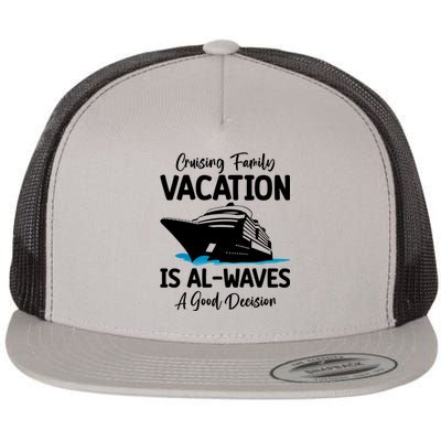 Funny Cruising Family Vacation Cruiser Cruise Ship Gift Flat Bill Trucker Hat