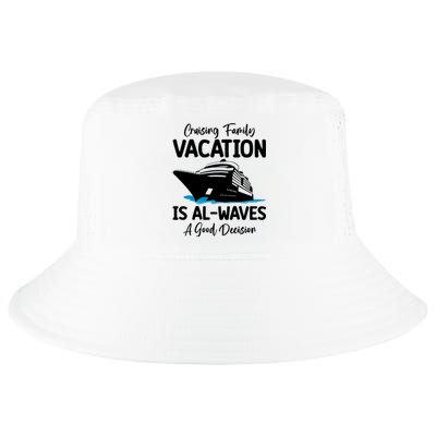 Funny Cruising Family Vacation Cruiser Cruise Ship Gift Cool Comfort Performance Bucket Hat