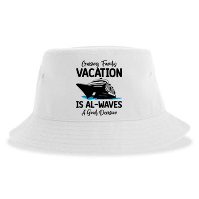 Funny Cruising Family Vacation Cruiser Cruise Ship Gift Sustainable Bucket Hat