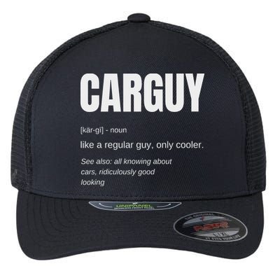 Funny Car Guy Gift Carguy Definition Flexfit Unipanel Trucker Cap