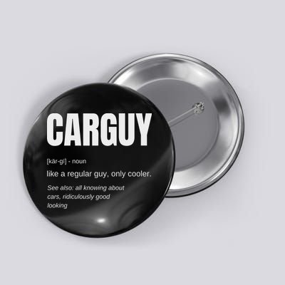 Funny Car Guy Gift Carguy Definition Button