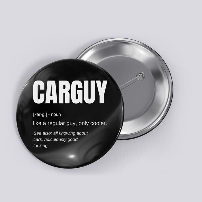 Funny Car Guy Gift Carguy Definition Button