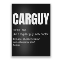 Funny Car Guy Gift Carguy Definition Poster