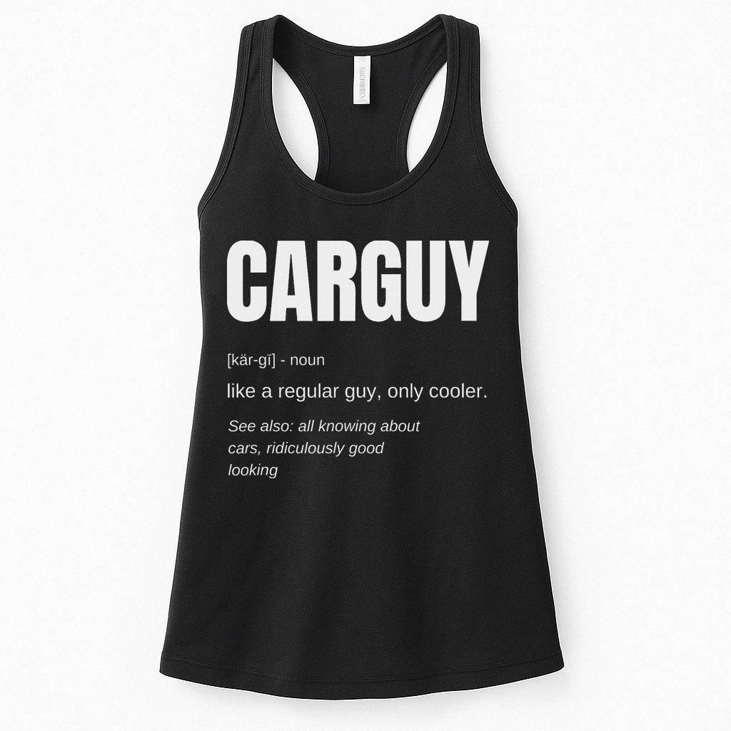 Funny Car Guy Gift Carguy Definition Womens Tank Top