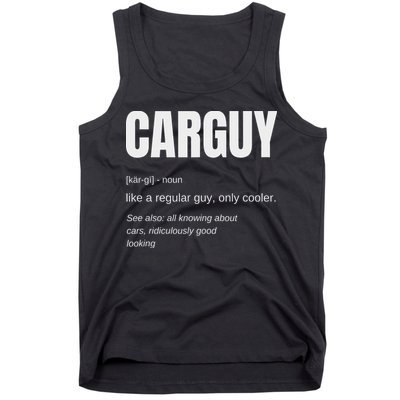 Funny Car Guy Gift Carguy Definition Tank Top