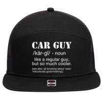 Funny Car Guy Cars Lover Racing Mechanics Car Guy Definition 7 Panel Mesh Trucker Snapback Hat