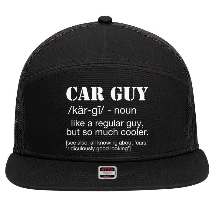 Funny Car Guy Cars Lover Racing Mechanics Car Guy Definition 7 Panel Mesh Trucker Snapback Hat