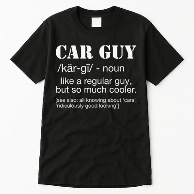 Funny Car Guy Cars Lover Racing Mechanics Car Guy Definition Tall T-Shirt