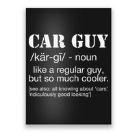 Funny Car Guy Cars Lover Racing Mechanics Car Guy Definition Poster