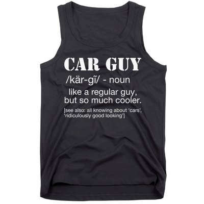 Funny Car Guy Cars Lover Racing Mechanics Car Guy Definition Tank Top