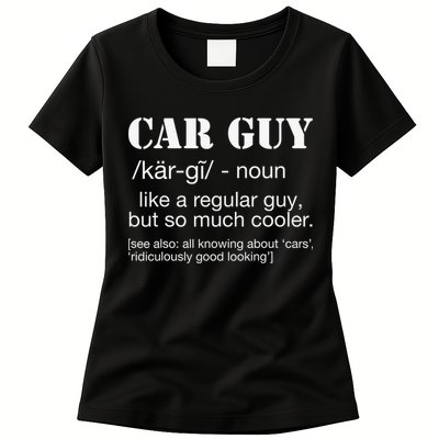 Funny Car Guy Cars Lover Racing Mechanics Car Guy Definition Womens T-Shirt