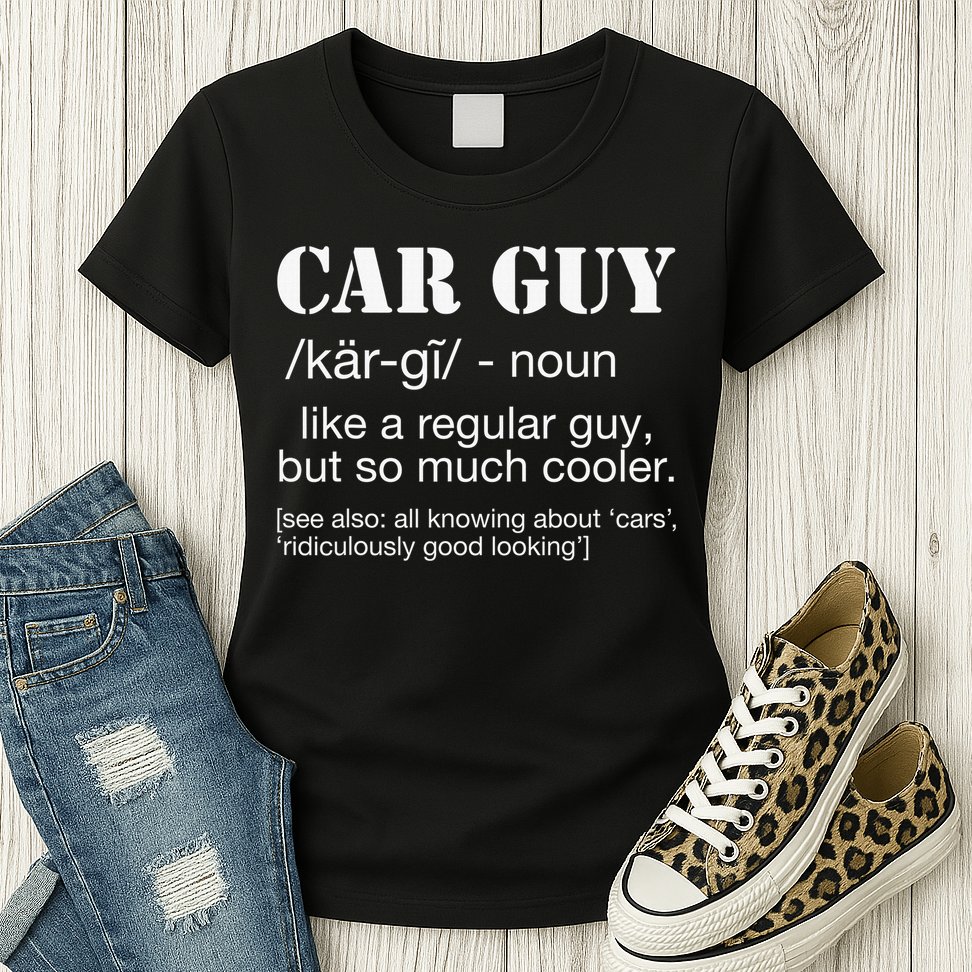 Funny Car Guy Cars Lover Racing Mechanics Car Guy Definition Womens T-Shirt