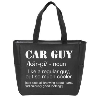 Funny Car Guy Cars Lover Racing Mechanics Car Guy Definition Zip Tote Bag