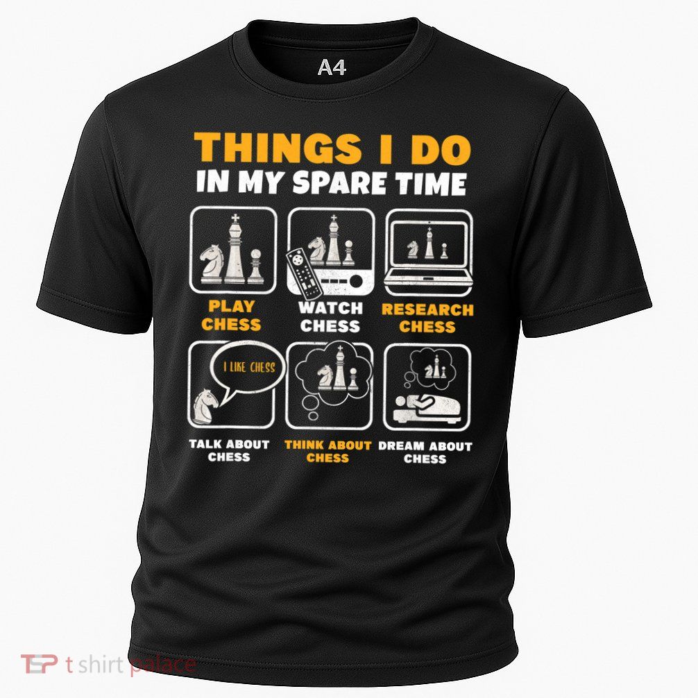 Funny Chess Gift For Players Things I Do In My Spare Time Performance Shirt