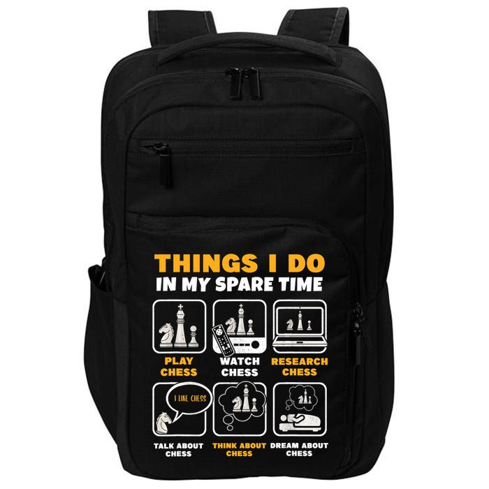 Funny Chess Gift For Players Things I Do In My Spare Time Impact Tech Backpack