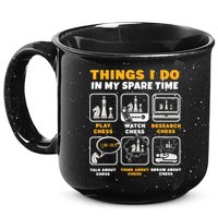 Funny Chess Gift For Players Things I Do In My Spare Time 15oz Campfire Ceramic Mug