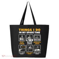 Funny Chess Gift For Players Things I Do In My Spare Time 25L Jumbo Tote