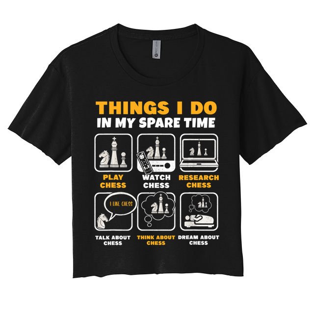 Funny Chess Gift For Players Things I Do In My Spare Time Crop Top