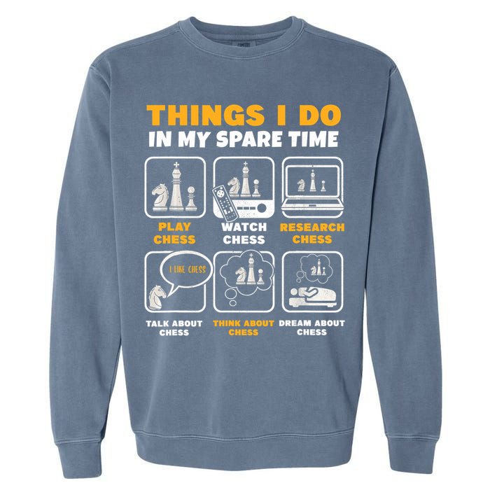 Funny Chess Gift For Players Things I Do In My Spare Time Garment-Dyed Sweatshirt