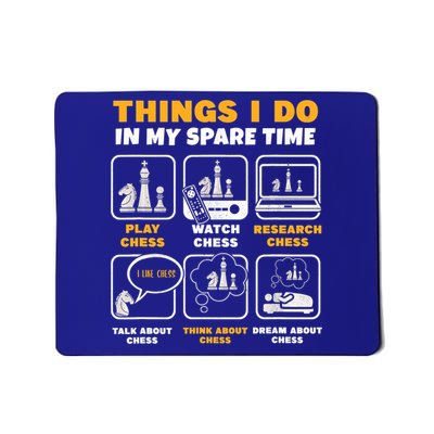 Funny Chess Gift For Players Things I Do In My Spare Time Mousepad