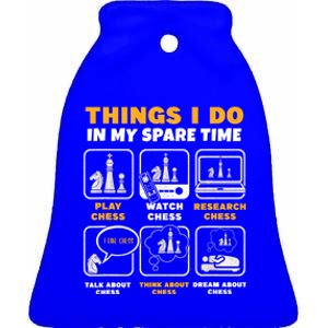 Funny Chess Gift For Players Things I Do In My Spare Time Ceramic Bell Ornament