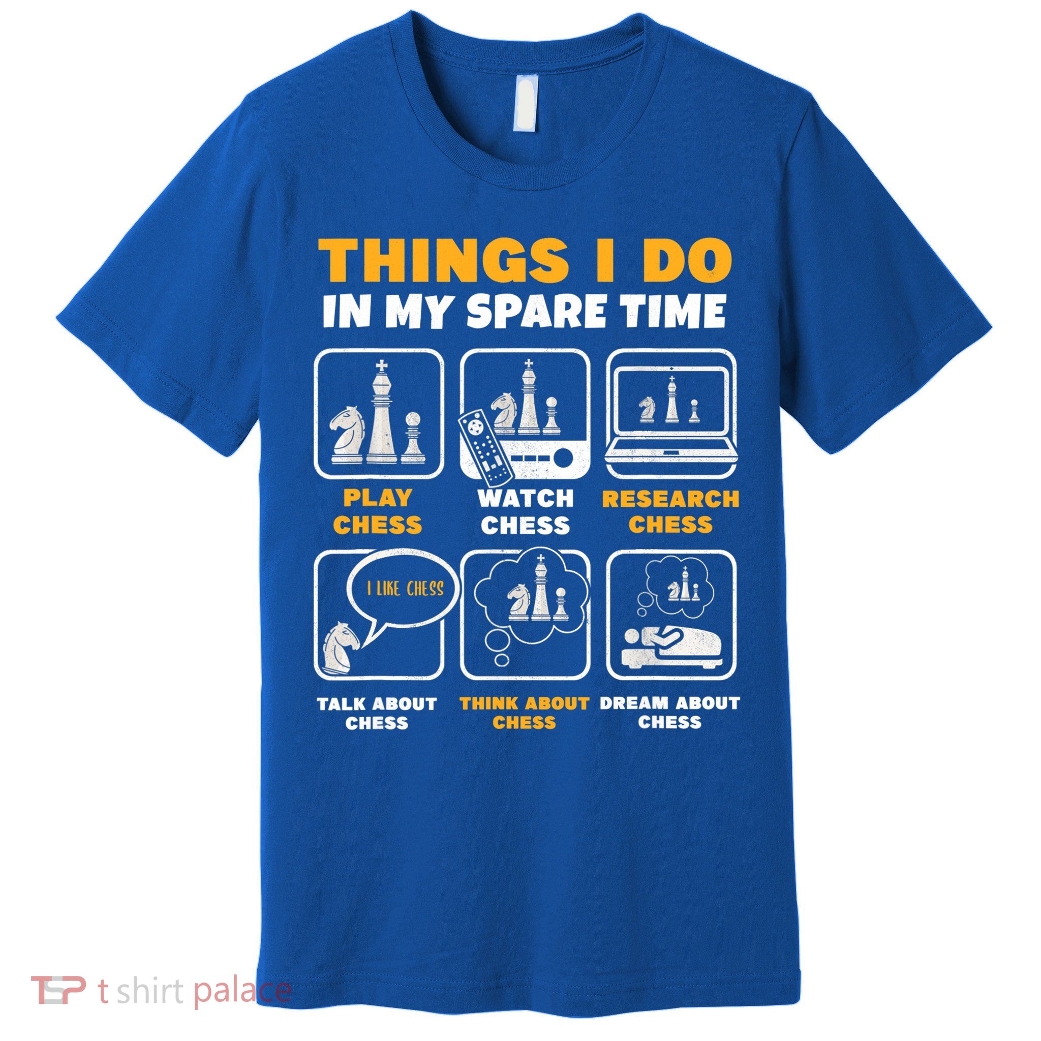 Funny Chess Gift For Players Things I Do In My Spare Time Premium T-Shirt
