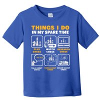 Funny Chess Gift For Players Things I Do In My Spare Time Toddler T-Shirt