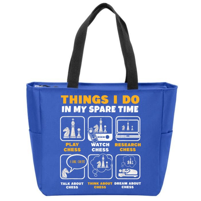 Funny Chess Gift For Players Things I Do In My Spare Time Zip Tote Bag