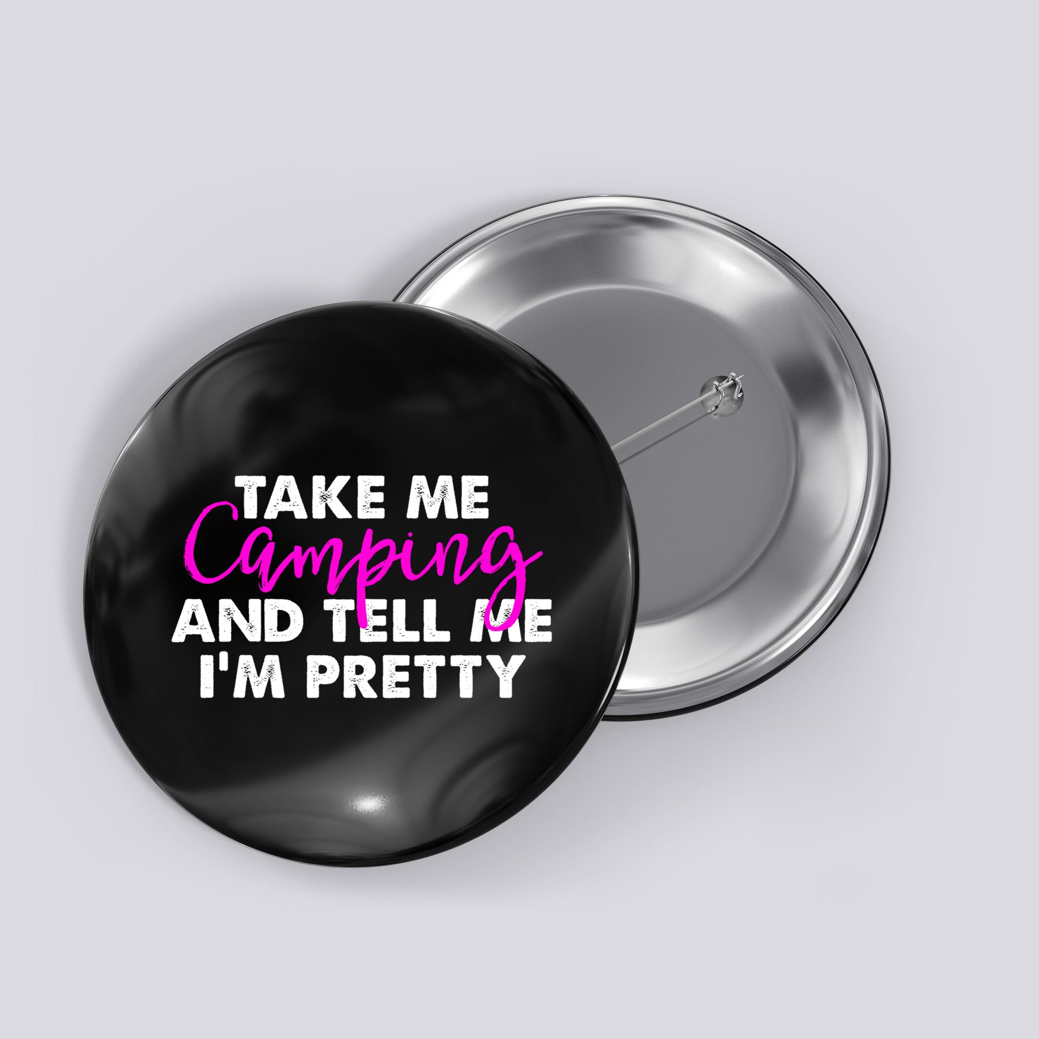 Funny Camping Gift Women Sarcastic Pink Hiking Gift Button