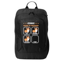 Funny Corgi guide to trainig dog owner corgi City Backpack