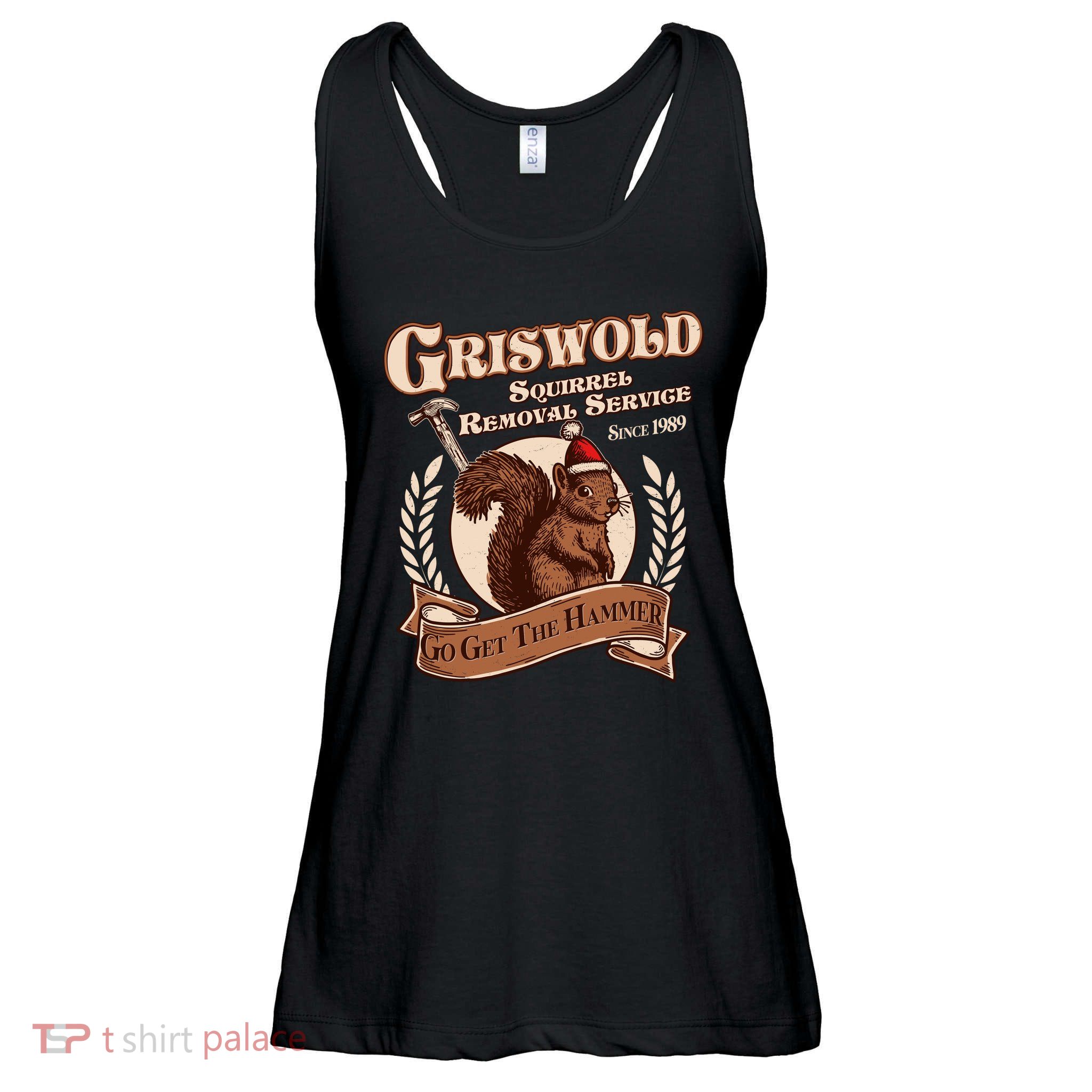 Funny Christmas Griswold Squirrel Removal Service Go Get The Hammer Ladies Essential Flowy Tank