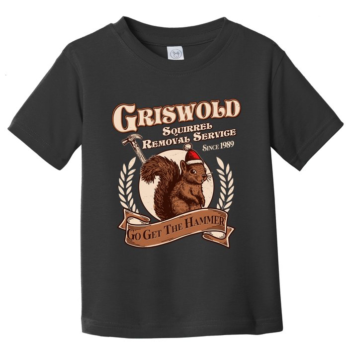 Funny Christmas Griswold Squirrel Removal Service Go Get The Hammer Toddler T-Shirt