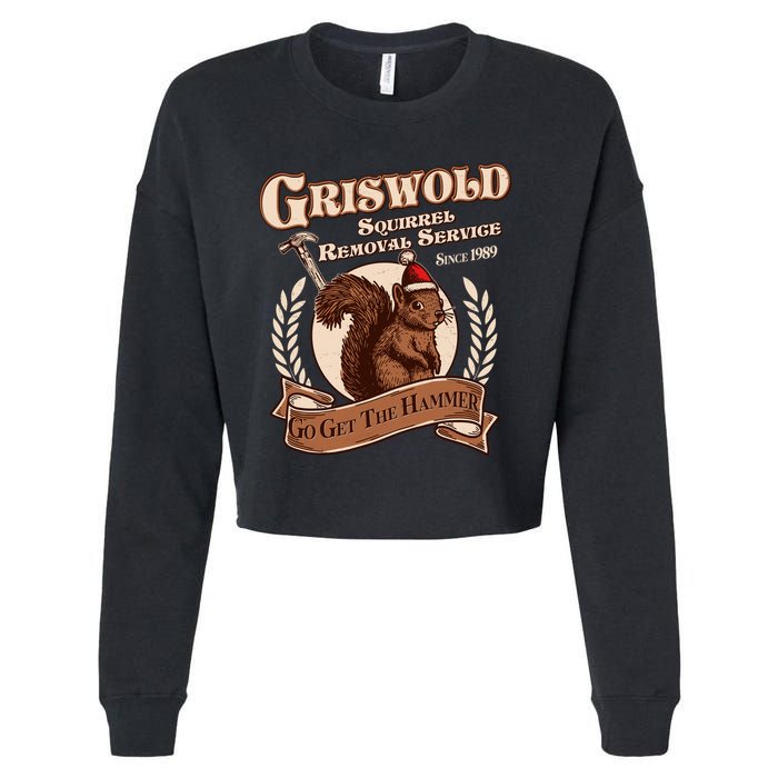 Funny Christmas Griswold Squirrel Removal Service Go Get The Hammer Cropped Pullover Crew