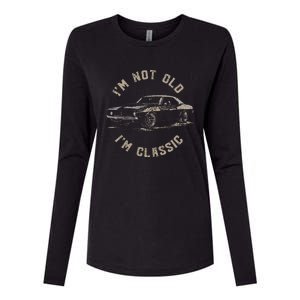 Funny Car Graphic IM Not Old IM Classic Womens Cotton Relaxed Long Sleeve T-Shirt