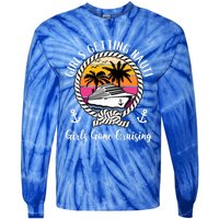 Funny Cruise Getting Nauti Gone Cruising Gift Tie-Dye Long Sleeve Shirt