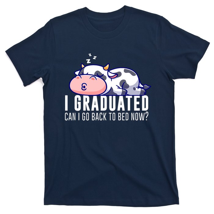 Funny Cow Graduation I Graduated Can I Go Back To Bed Now T-Shirt