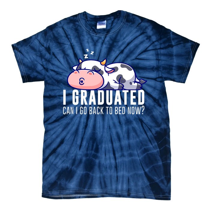 Funny Cow Graduation I Graduated Can I Go Back To Bed Now Tie-Dye T-Shirt