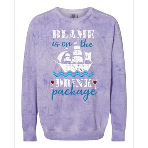 Funny Cruise Gifts Blame It On The Drink Package Colorblast Crewneck Sweatshirt