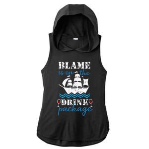 Funny Cruise Gifts Blame It On The Drink Package Ladies PosiCharge Tri-Blend Wicking Draft Hoodie Tank