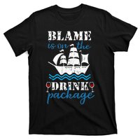 Funny Cruise Gifts Blame It On The Drink Package T-Shirt