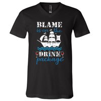 Funny Cruise Gifts Blame It On The Drink Package V-Neck T-Shirt