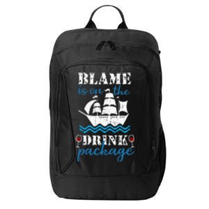 Funny Cruise Gifts Blame It On The Drink Package City Backpack